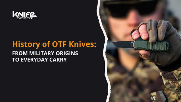History of OTF Knives: From Military Origins to Everyday Carry